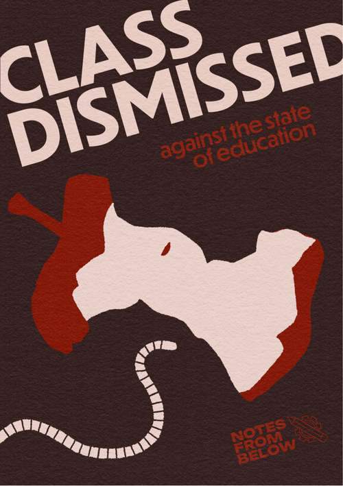 Issue 26: Class Dismissed: Against The State of Education